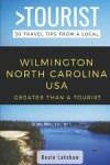 Book cover for Greater Than a Tourist - Wilmington North Carolina USA