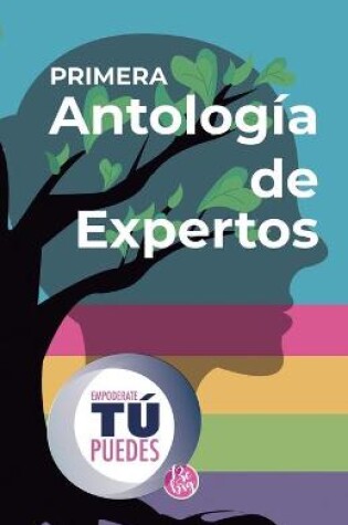 Cover of Antologia de Expertos - Empoderate, Tu Puedes