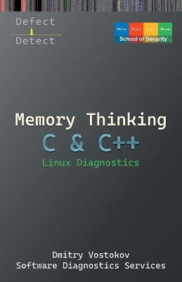 Book cover for Memory Thinking for C & C++ Linux Diagnostics