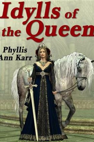 Cover of The Idylls of the Queen