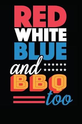 Book cover for Red White Blue and BBQ Too