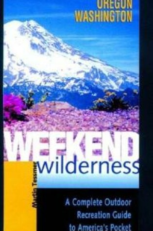 Cover of Weekend Wilderness: California, Oregon, Washington