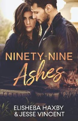 Cover of Ninety-Nine Ashes