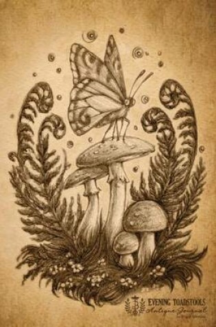 Cover of Evening Toadstools Antique Journal