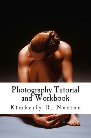 Cover of Photography Tutorial and Workbook