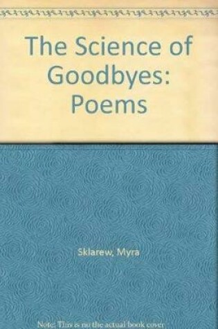 Cover of The Science of Goodbyes