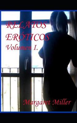 Book cover for Relatos Eroticos. Volumen I