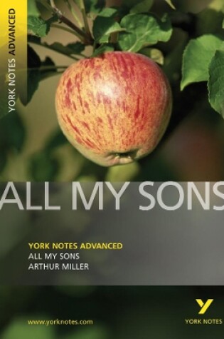 Cover of All My Sons: York Notes Advanced everything you need to catch up, study and prepare for and 2023 and 2024 exams and assessments