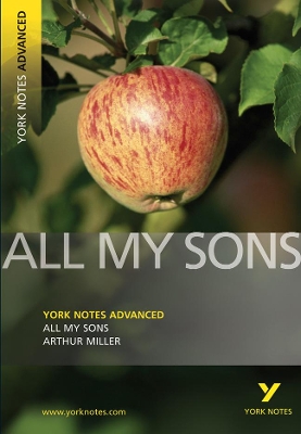 Book cover for All My Sons: York Notes Advanced everything you need to catch up, study and prepare for and 2023 and 2024 exams and assessments