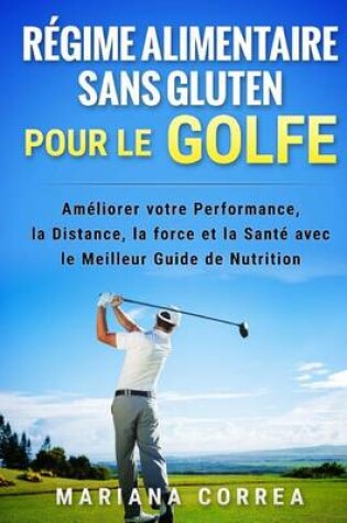 Cover of REGIME ALIMENTAIRE SANS GLUTEN POUR Le GOLFE