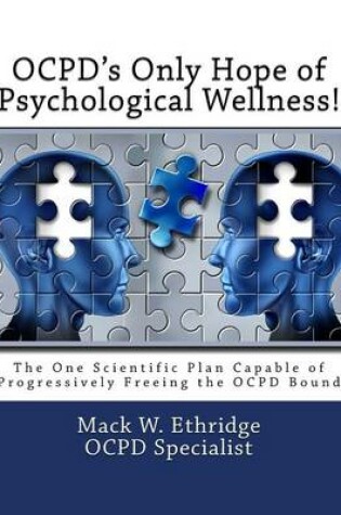 Cover of OCPD's Only Hope of Psychological Wellness!