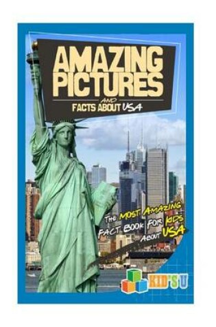 Cover of Amazing Pictures and Facts about USA