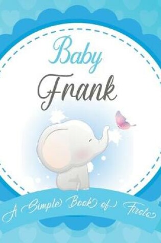 Cover of Baby Frank A Simple Book of Firsts