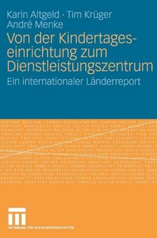 Cover of Von Der Kindertageseinrichtung Zum Dienstleistungszentrum