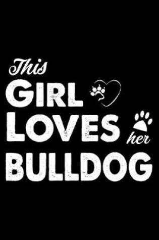 Cover of This Girl Loves Her Bulldog