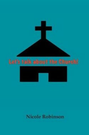 Cover of Lets Talk About the Church
