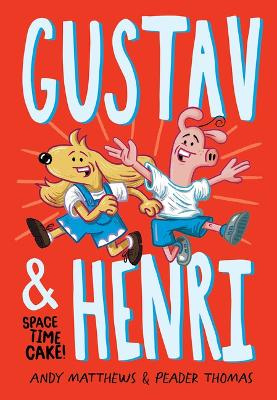 Book cover for Gustav & Henri: Space Time Cake