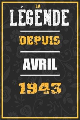 Book cover for La Legende Depuis AVRIL 1943