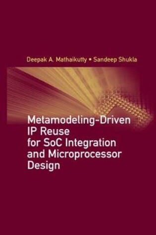 Cover of Metamodeling Driven IP Reuse for System-on-a-Chip Integration and Verification