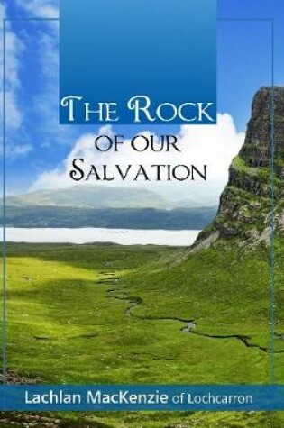 Cover of The Rock of Our Salvation