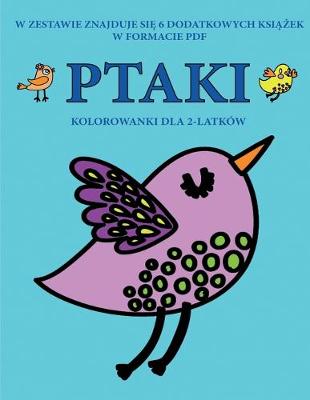 Book cover for Kolorowanki dla 2-latków (Ptaki)