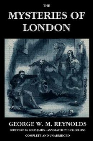 Cover of The Mysteries of London, Vol. I [Unabridged & Illustrated]