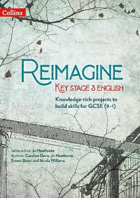Book cover for Reimagine Key Stage 3 English