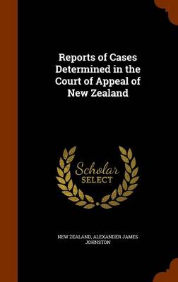 Book cover for Reports of Cases Determined in the Court of Appeal of New Zealand