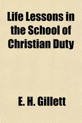 Book cover for Life Lessons in the School of Christian Duty