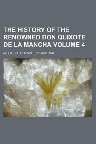 Cover of The History of the Renowned Don Quixote de La Mancha Volume 4