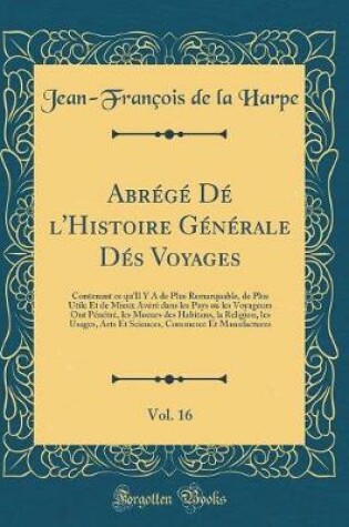 Cover of Abrege De l'Histoire Generale Des Voyages, Vol. 16