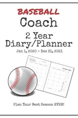 Cover of Baseball Coach 2020-2021 Diary Planner