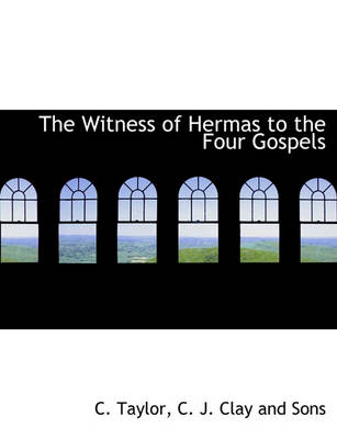 Book cover for The Witness of Hermas to the Four Gospels