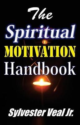 Book cover for The Spiritual Motivation Handbook