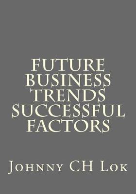Book cover for Future Business Trends Successful Factors