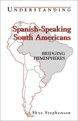 Cover of Understanding Spanish Speaking South-Americans