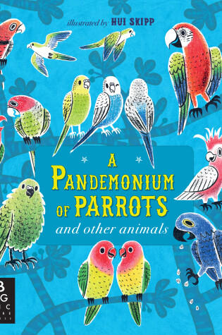 Cover of A Pandemonium of Parrots and Other Animals