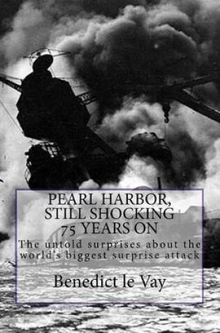 Cover of PEARL HARBOR, Still shocking 75 years on