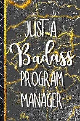 Cover of Just a Badass Program Manager