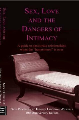 Cover of Sex, Love and The Dangers of Intimacy