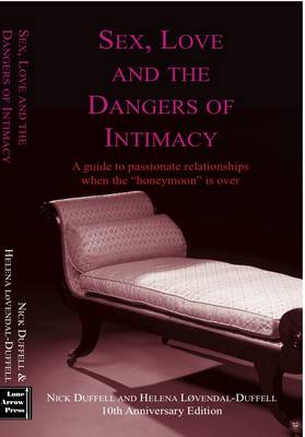 Book cover for Sex, Love and The Dangers of Intimacy