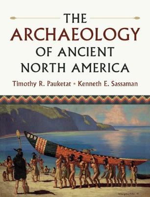 Book cover for The Archaeology of Ancient North America