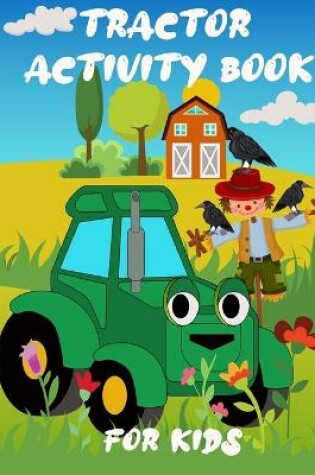 Cover of Tractor Activity Book For Kids