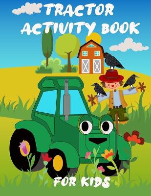 Book cover for Tractor Activity Book For Kids