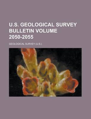 Book cover for U.S. Geological Survey Bulletin Volume 2050-2055