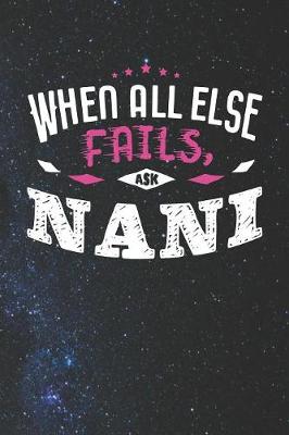 Book cover for When All Else Fails Ask Nani