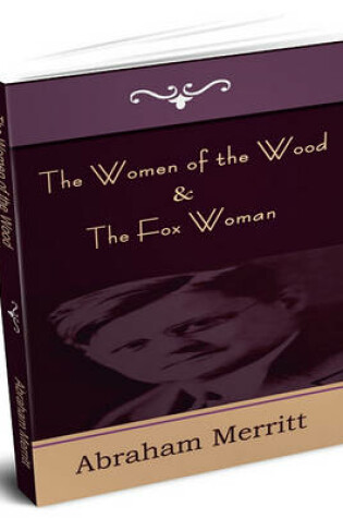 Cover of The Women of the Wood & the Fox Woman