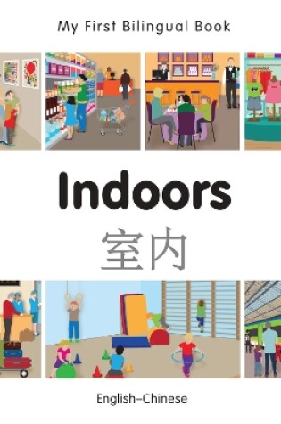 Cover of My First Bilingual Book -  Indoors (English-Chinese)