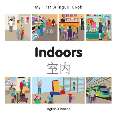 Book cover for My First Bilingual Book -  Indoors (English-Chinese)