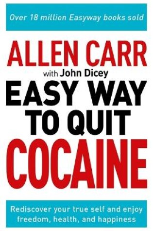 Cover of Allen Carr: The Easy Way to Quit Cocaine